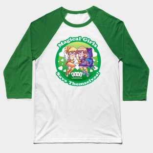 Magical Girls Save Themselves! Baseball T-Shirt